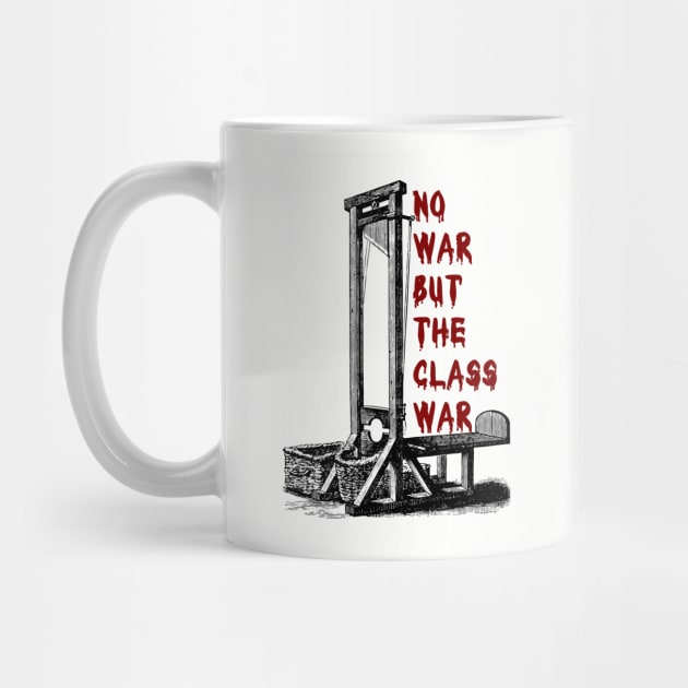 No War But The Class War by VintageArtwork